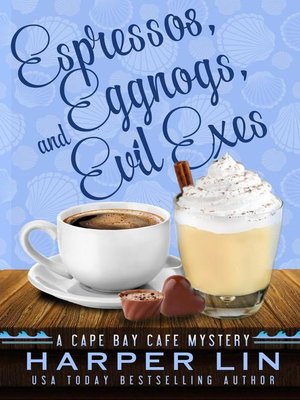 cover image of Espressos, Eggnogs, and Evil Exes